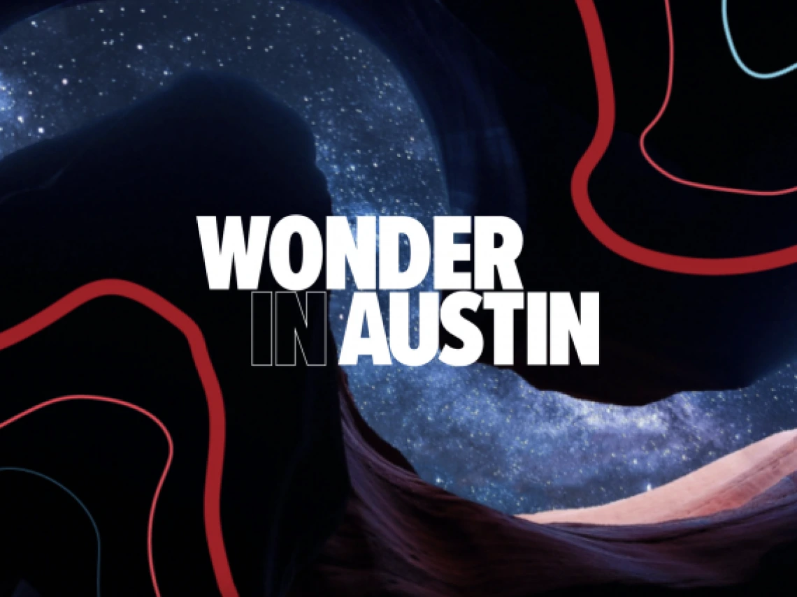 Wonder in Austin